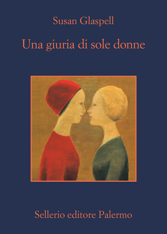 Una giuria di sole donne - Susan Glaspell - Sellerio Editore Palermo