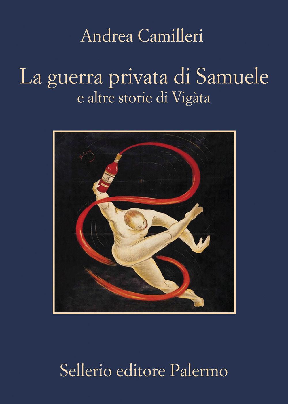 La guerra privata di Samuele e altre storie di Vigàta - Andrea Camilleri - Sellerio Editore Palermo