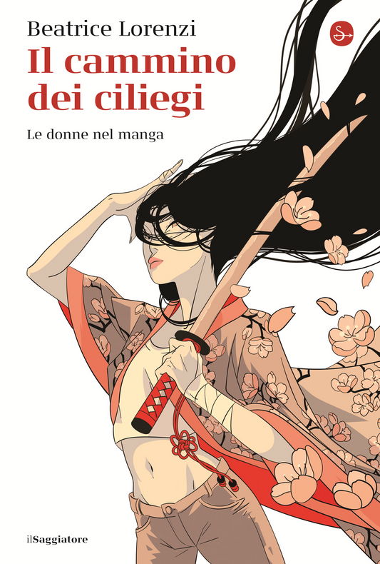 Il cammino dei ciliegi. Le donne nel manga - Beatrice Lorenzi - Il Saggiatore