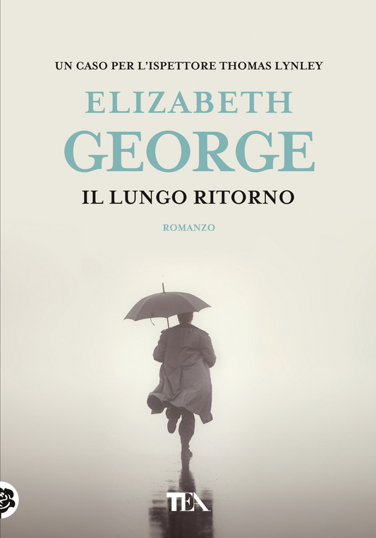 Il lungo ritorno - Elizabeth George - TEA