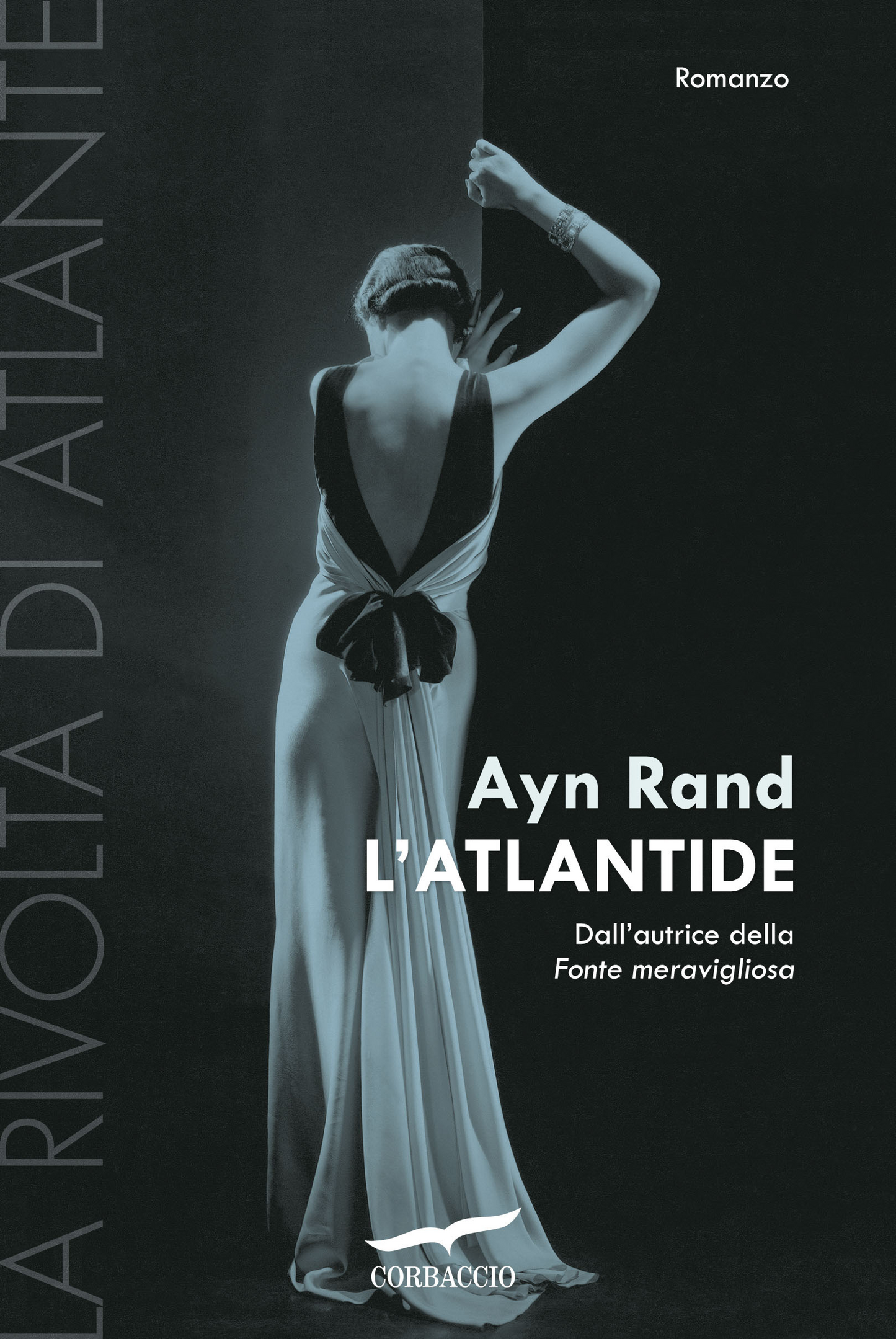 L'Atlantide. La rivolta di Atlante (Vol. 3) - Ayn Rand - Corbaccio