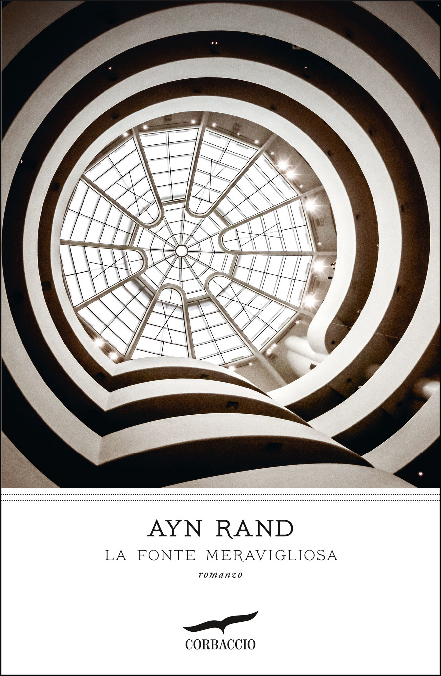 La fonte meravigliosa - Ayn Rand - Corbaccio