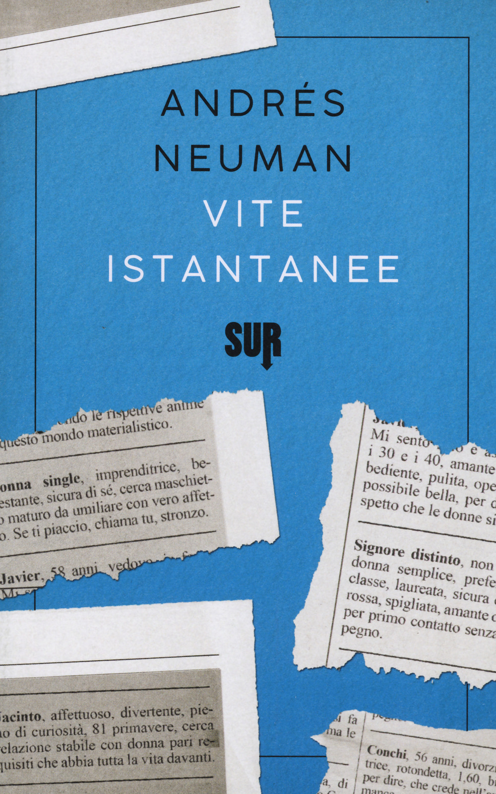 Vite istantanee - Andrés Neuman - Sur