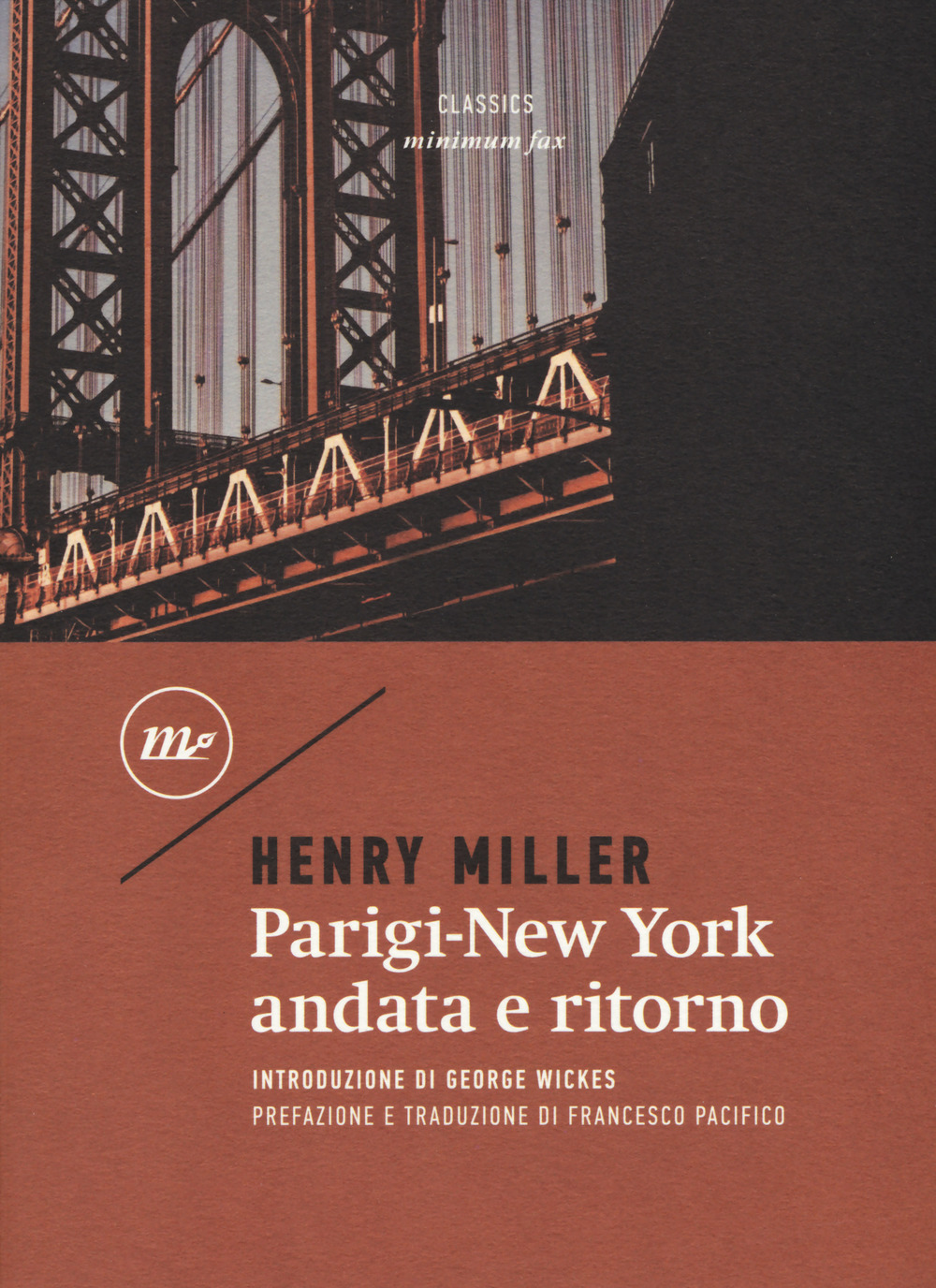 Parigi-New York andata e ritorno - Henry Miller - Minimum Fax