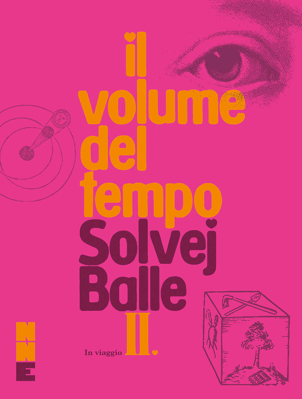 Il volume del tempo. In viaggio (Vol. 2) - Solvej Balle - NN Editore