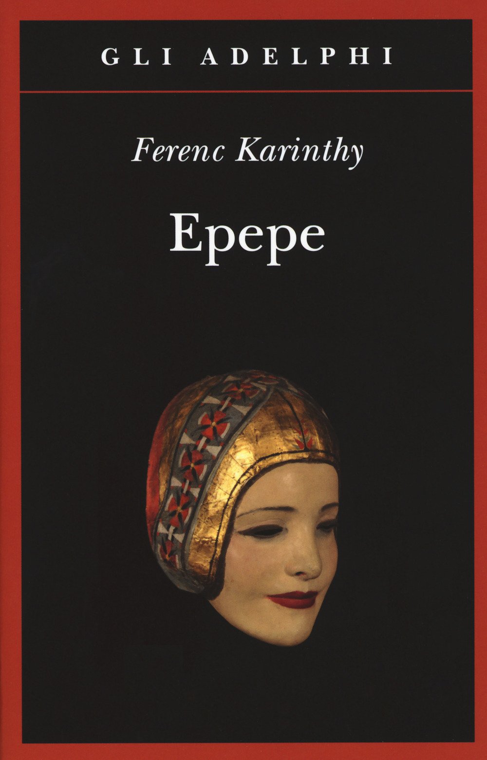 Epepe - Ferenc Karinthy - Adelphi