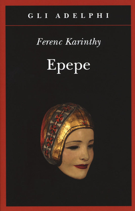 Epepe - Ferenc Karinthy - Adelphi