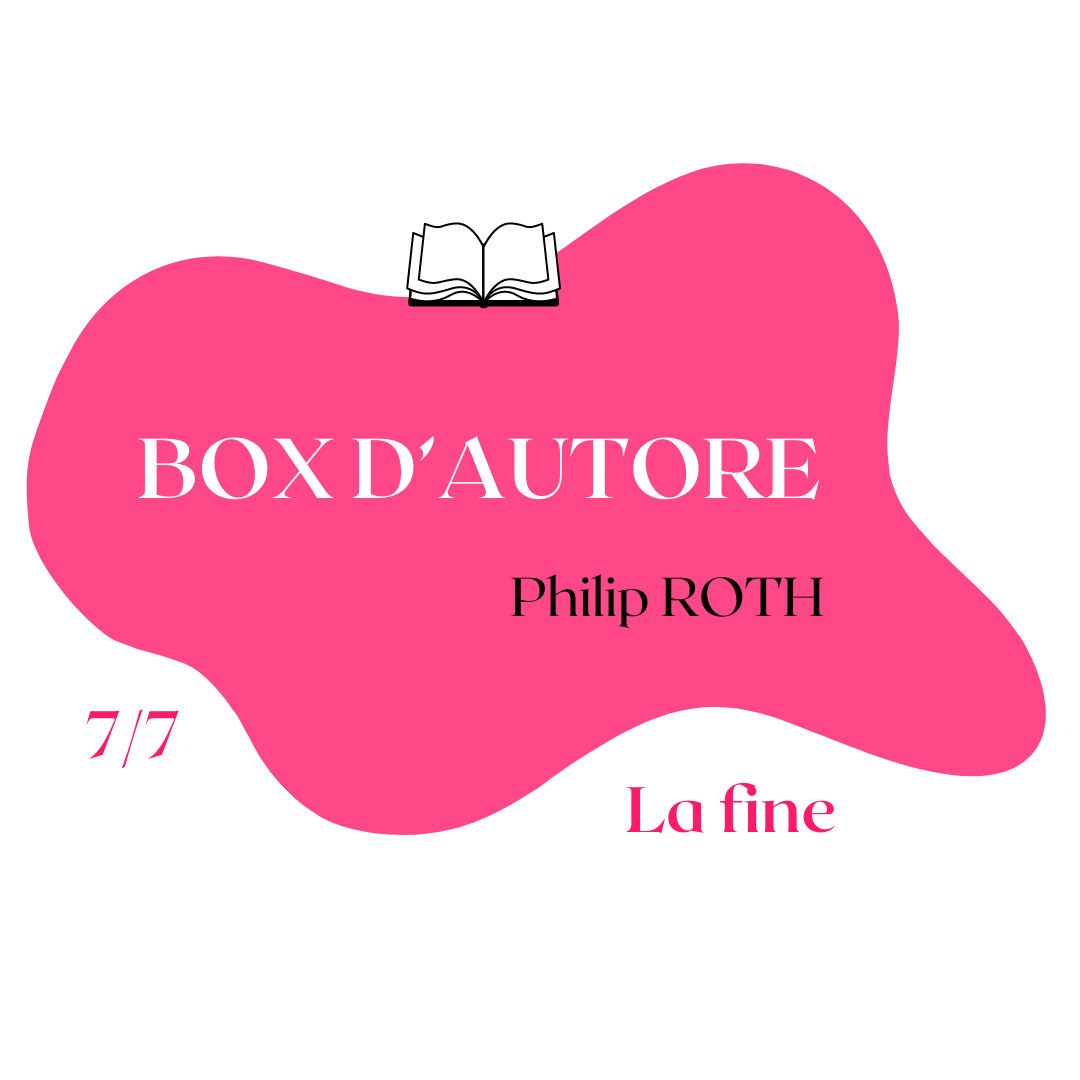 Box D'Autore - Philip Roth - La fine - 7/7