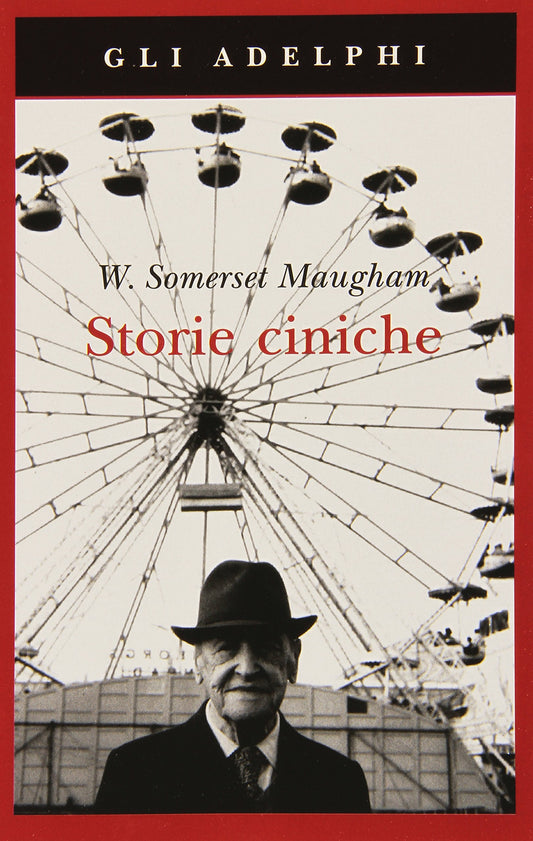 Storie ciniche - W. Somerset Maugham - Adelphi