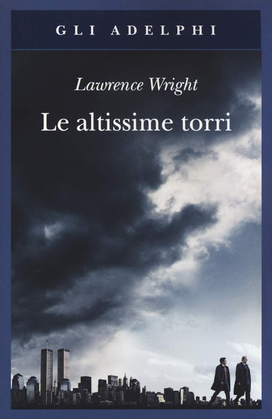 Le altissime torri - Lawrence Wright - Adelphi